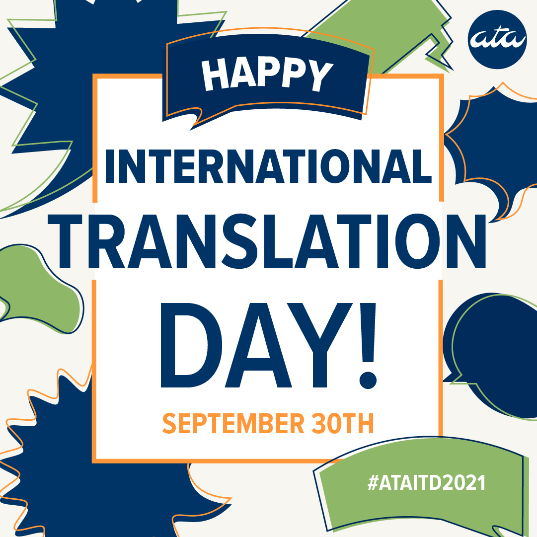atanet's tweet photo. Happy International Translation Day! Watch for another shareable post later today. #ataitd2021 #xl8 #1nt https://t.co/tD6RyV1AXP