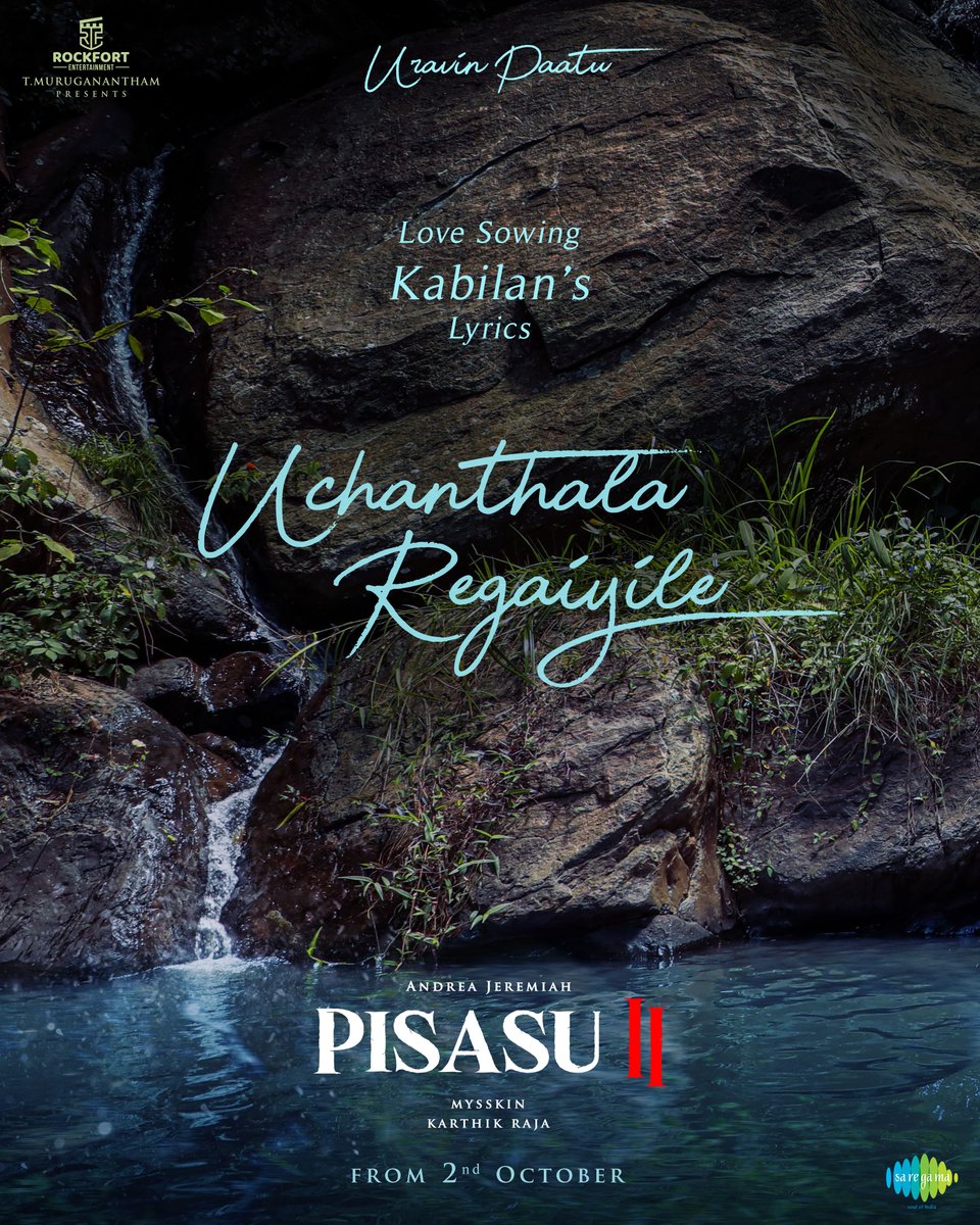 saregamasouth's tweet image. #Pisasu2 First Single #UravinPaatu #உறவின்பாட்டு from October 2nd

A #KarthikRaja’s musical 

Love Sowing #Kabilan’s Lyrics

@DirectorMysskin @Rockfortent @andrea_jeremiah @Lv_Sri @shamna_kkasim @Actorsanthosh @kbsriram16 @APVMaran @teamaimpr @PRO_Priya