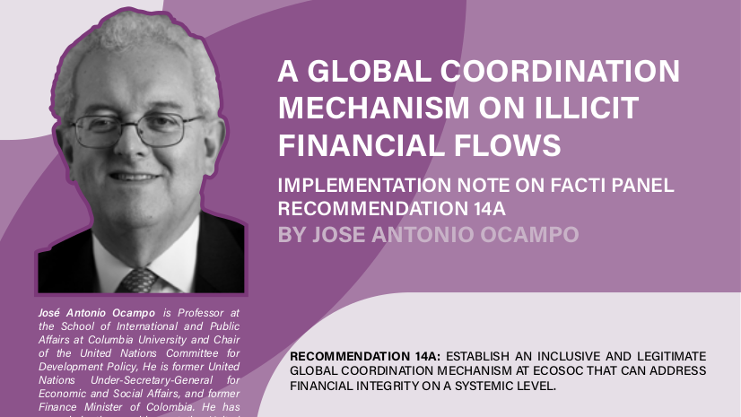 FACTI Panel members wrote implementation notes to guide #FinancialIntegrity progress:

<a href="/JoseA_Ocampo/">Jose Antonio Ocampo</a> calls for a global coordination mechanism on illicit financial flows, and presents detailed scenarios for how to make it happen through <a href="/UNECOSOC/">UN ECOSOC President</a>.

factipanel.org/documents/impl…