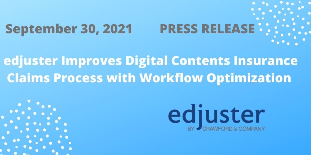 [Press Release] edjuster Improves Digital Contents Insurance Claims Process with Workflow Optimization bit.ly/3ilDOPU #pressrelease #edjuster #contentsclaims #insuranceclaims #insurance #claimsmanagement