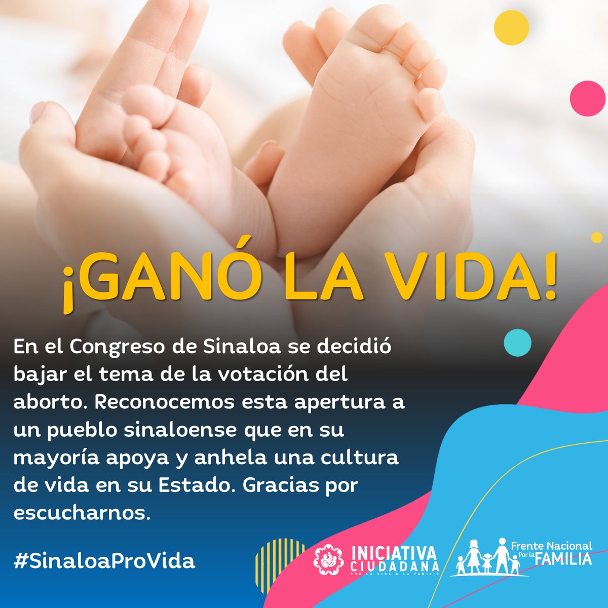 FNxFamilia's tweet photo. ¡GANÓ LA VIDA! | En el @congresosinaloa se decidió bajar el tema de la votación del aborto. Reconocemos esta apertura a un pueblo sinaloense que en su mayoría apoya y anhela una cultura de vida en su Estado. Gracias por escucharnos. #SinaloaProVida https://t.co/rza0PS1NcR