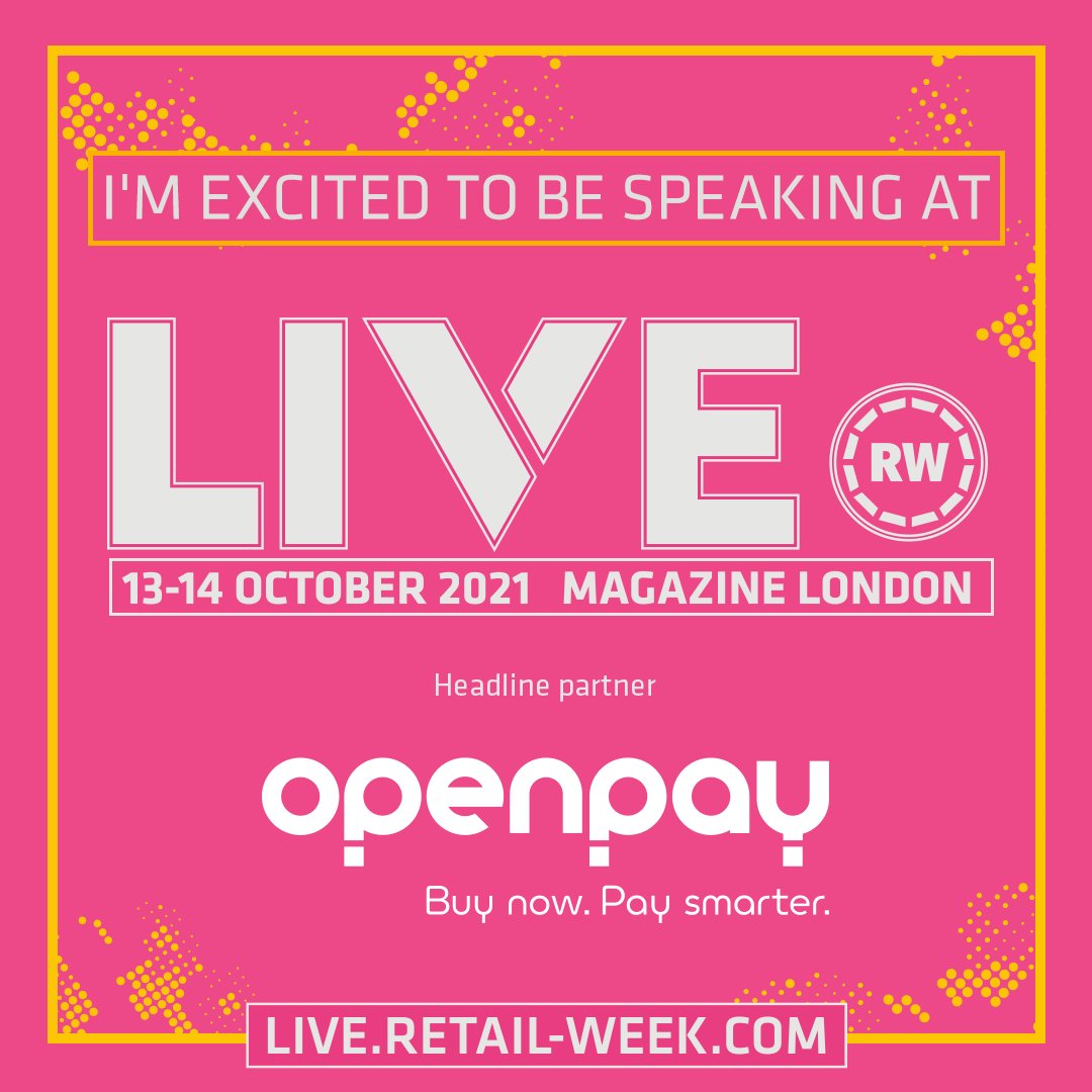 I'm speaking at Retail Week Live 2021. This two day in-person festival, taking place on 13-14th October, will connect the most forward-thinking brands, retailers and tech companies to help you deliver for tomorrow’s consumers today. #RetailWeekLive21 bit.ly/3rcB1M0