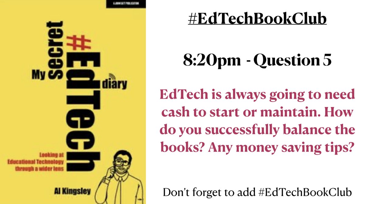 Now lets really get talking about out book - My Secret EdTech Diary by <a href="/AlKingsley_Edu/">Al Kingsley MBE</a> - don’t forget to add #EdTechBookClub so we can all see and A5 🤩