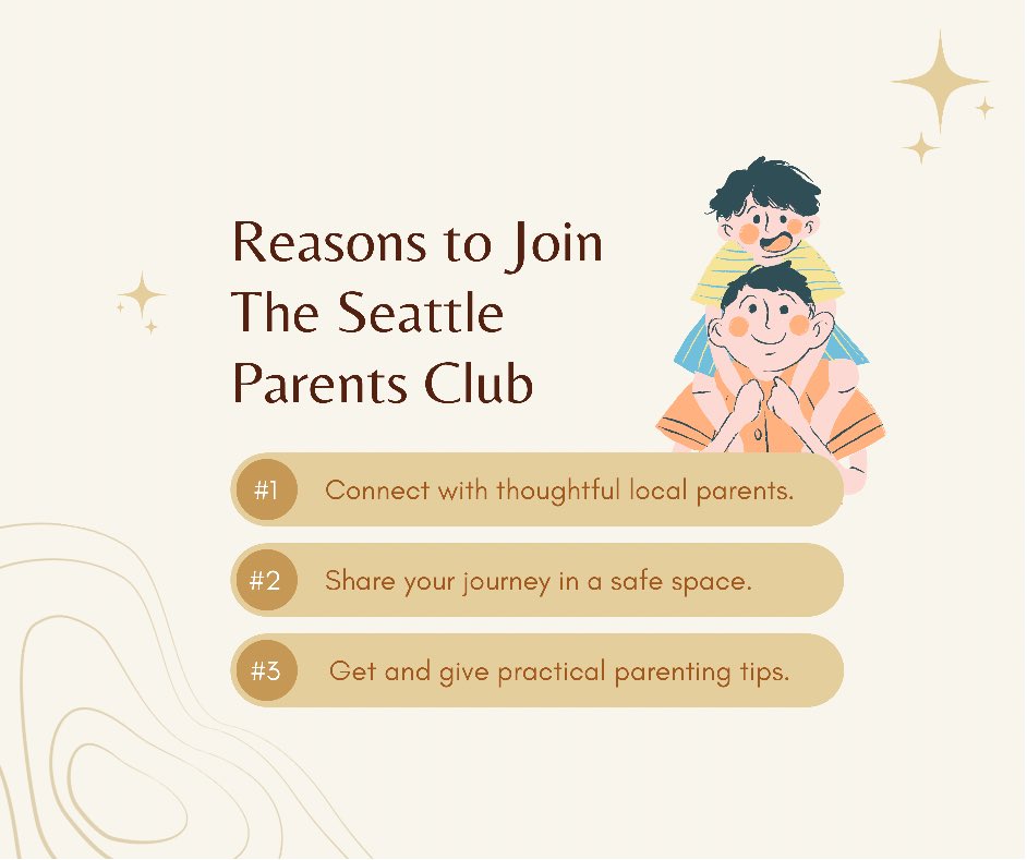 Seattle Parents Club is free to join and focused on mutual support and community. If you live in the Seattle area and are a parent or expecting, please feel free to join us for virtual hangouts! seattleparentsclub.com