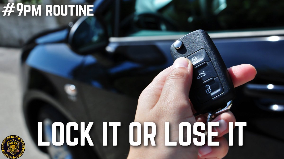 DaviePolice's tweet photo. It's 9PM, have you followed the routine? #9pmRoutine
🔑REMOVE Key Fobs &amp; Spare Keys
🛍REMOVE ALL Valuables 
🔒LOCK Vehicle Doors 
🔒ENABLE ALL Alarms https://t.co/QHIqtxUcZY