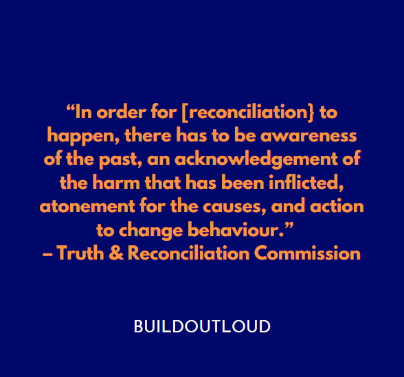 build_out_loud's tweet photo. Reconciliation is not a single action or statement. It is continuous and a process &amp; acknowledging the past and making sure history never repeats.

#NationalDayforTruthandReconciliation https://t.co/wF8JXezFuz