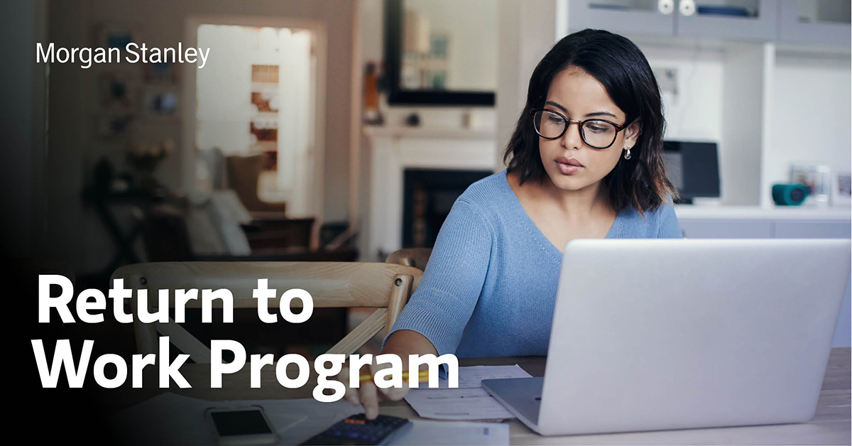 MorganStanley's tweet photo. Are you ready to re-enter the workforce, but not sure where to start? We’re excited to announce that applications for Morgan Stanley’s Return to Work program open today. Learn more: https://t.co/x3yo2TNCwI https://t.co/o6D2vXD5A2
