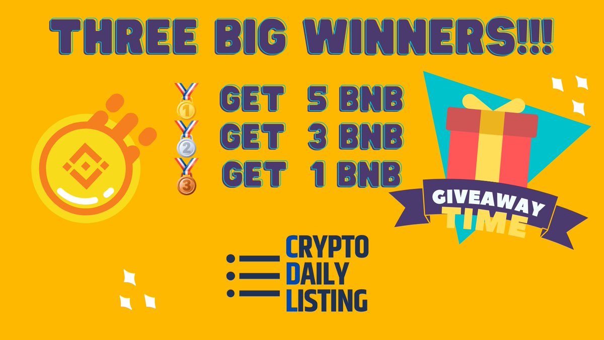 📢 Crypto Daily Listing "GIVEAWAY" 🎁

🔝 Three Big Winners!!! 
✔️🥇 get  5 BNB! 
✔️🥈get 3 BNB! 
✔️🥉get  1 BNB! 

🔴Please do the required tasks to be eligible to be in lottery here

t.me/CryptoDailyLis…