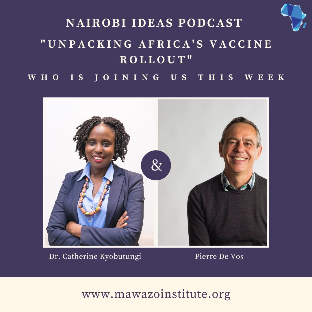 Happy #InternationalPodcastDay
Welcome to Season 3 of #NairobiIdeasPodcast. Listen as we Unpack Africa’s Vaccine Rollout  with <a href="/CKyobutungi/">Dr. Catherine Kyobutungi Muzukulu wa Bityo</a>: Director <a href="/aphrc/">APHRC</a> and <a href="/pierredevos/">Pierre de Vos ⚖️</a>: Constitutional Law Instructor <a href="/UCTLaw/">UCT Law School</a>
Listen:bit.ly/MawazoNIPUnpac…
#InternationalPodcastDay #vaccine