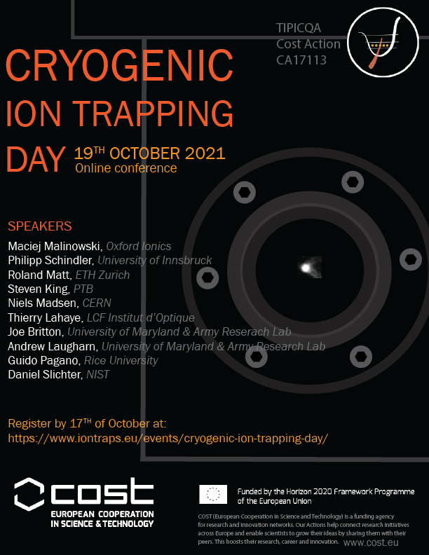 Announcing CRYOGENIC ION TRAPPING DAY @ 19.10.2021 - a full day of honest technical discussions about what has essentially become *the* way forward for ion trap systems. Amazing speakers from Innsbruck <a href="/pschindleruibk/">Philipp Schindler</a> , ETH, PTB, CERN, Paris, Maryland, Rice and NIST... 1/n