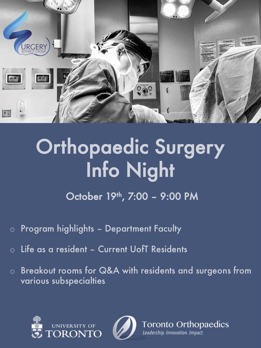 Calling all UofT Medical Students - join us on October 19 to see what a Career in Orthopaedic Surgery is about! Zoom details to follow.