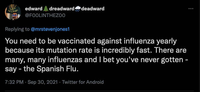 malmphegor's tweet photo. @ImAugust93 There's also this gem. "There are many, many influenzas and I bet you've never gotten - say - the Spanish Flu." https://t.co/QDXVTbYUgd