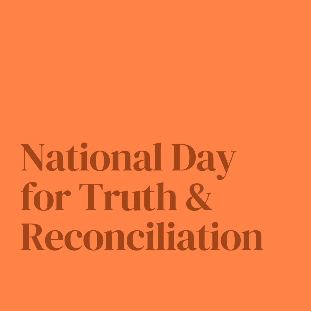The National Day for Truth &amp; Reconciliation is being recognized for the first time in Canada. During this day of reflection and continued learning, we join all of Canada in honouring the survivors, their families, and communities affected by the legacy of the residential schools.