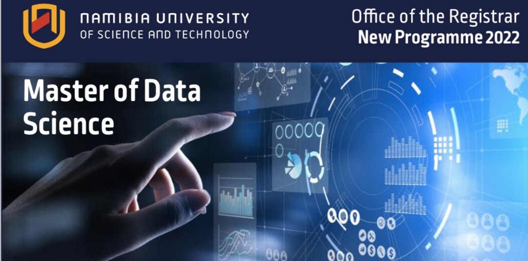 NEW PROGRAMME ALERT!
Master of Data Science

nust.na/sites/default/…