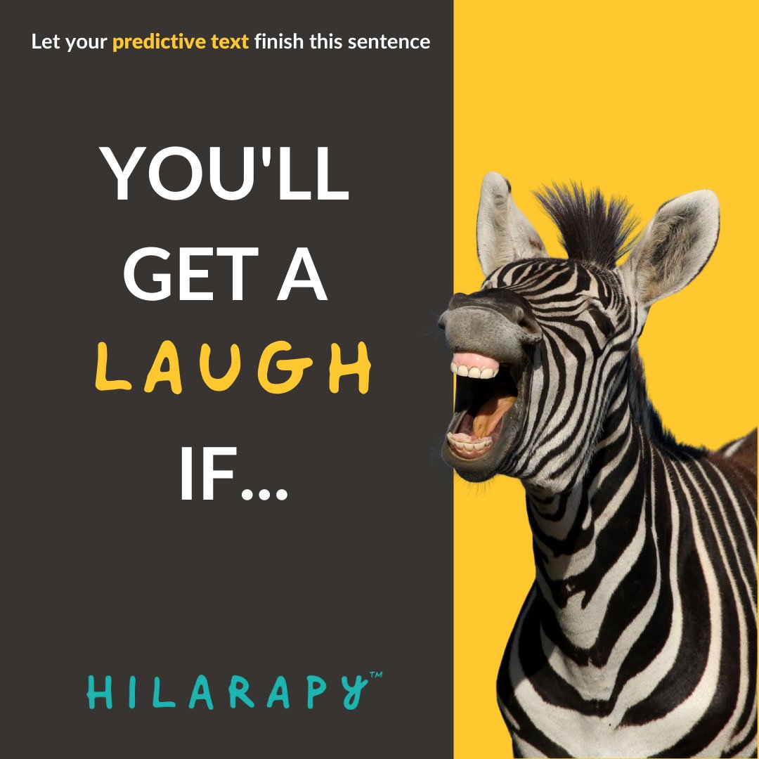 Hilarapy's tweet image. How will you get a laugh  😜

#predictivetextgame #hilarapy