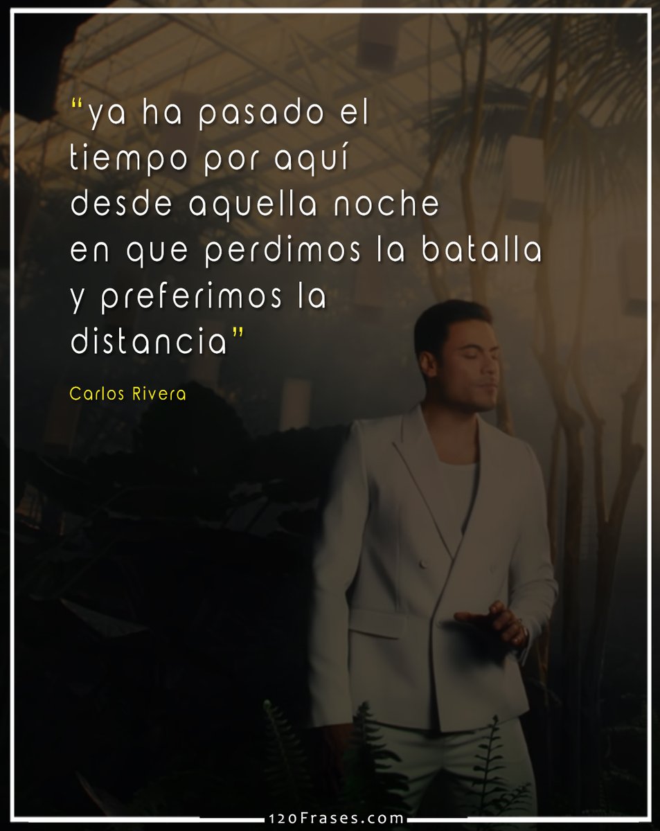 120Frasess's tweet photo. Frases de Carlos Rivera “Cuantas veces” 
Visita la galería completa: https://t.co/mlXVmJ2O6V...
#CarlosRivera #Cuantasveces #Reik #frases @ClubFVR  @CarlosRiveraCL @RiveristasEc https://t.co/bzoDKu2vTv