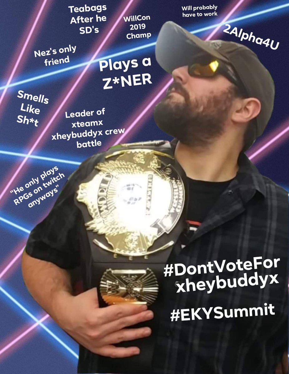 xheybuddyx's tweet photo. Reminder to all my EKY Smash Bros. Whatever you do, #DontVoteForxheybuddyx for #EKYSummit. Here is a short list of reasons why you should NOT vote for me. https://t.co/P9hieUvmr4
