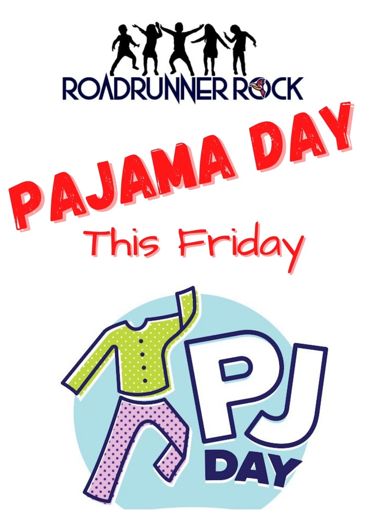 🌟REMINDER🌟 Have your Roadrunners wear their PJ’s tomorrow!