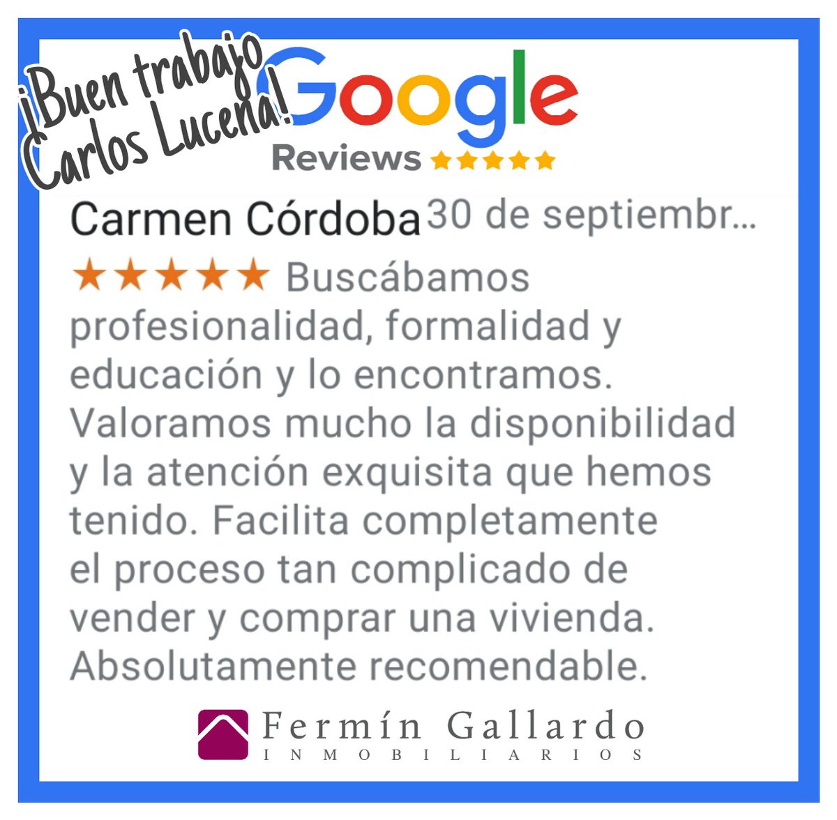 fermingallardom's tweet photo. Enseño la última reseña recibida en Google por una clienta propietaria sobre el trabajo de mi compañero Carlos Lucena, trabajo acorde a los valores de Fermín Gallardo Inmobiliarios.

Muy orgulloso de su trabajo y muy agradecido a la propiedad por hacer pública su satisfacción. https://t.co/NBK8jzfh64