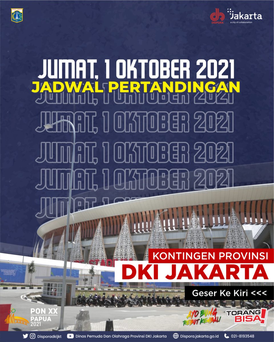 disporadkijkt's tweet photo. Jadwal pertandingan Kontingen Provinsi DKI Jakarta PON XX Papua – 1 Oktober 2021.

Dukung terus kontingen DKI Jakarta menjadi juara umum.

Mari bung rebut kembali.

#disporadkijakarta #dkijakarta #ponxxpapua #jakartabangkit https://t.co/XFezWWgHl9