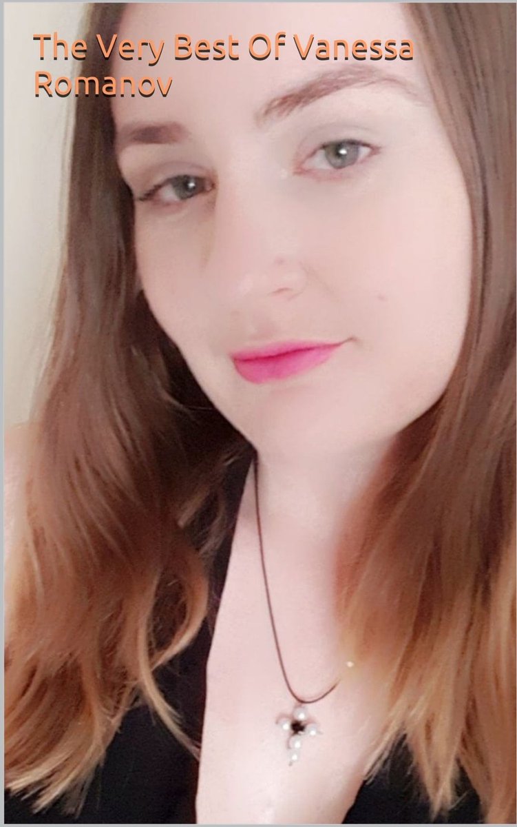 vanessa_romanov's tweet photo. My latest book: The Best of Vanessa Romanov is free on Kindle starting from tonight ❤ #freekindle #writer #author #vanessaromanov #booknumber5 https://t.co/869f4WtlpJ
