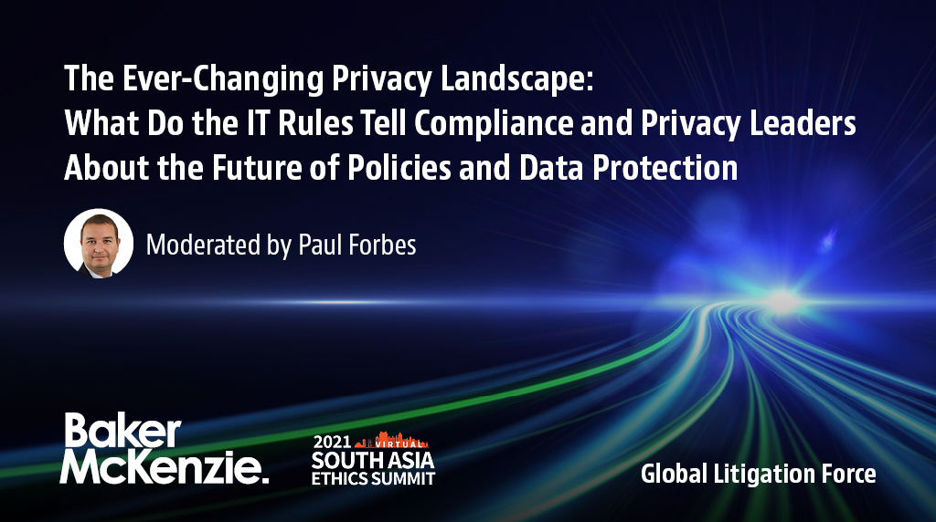 bakermckenzie's tweet photo. At the 2021 South Asia Ethics Summit organized by @ethisphere Paul Forbes moderated a panel focused on the existing regulatory environment across #asiapacific https://t.co/XydnWxSHyD #ethicsandcompliance #globallitigationforce #RenewReinvent #digitaltransformation https://t.co/w7QAbNuf7E