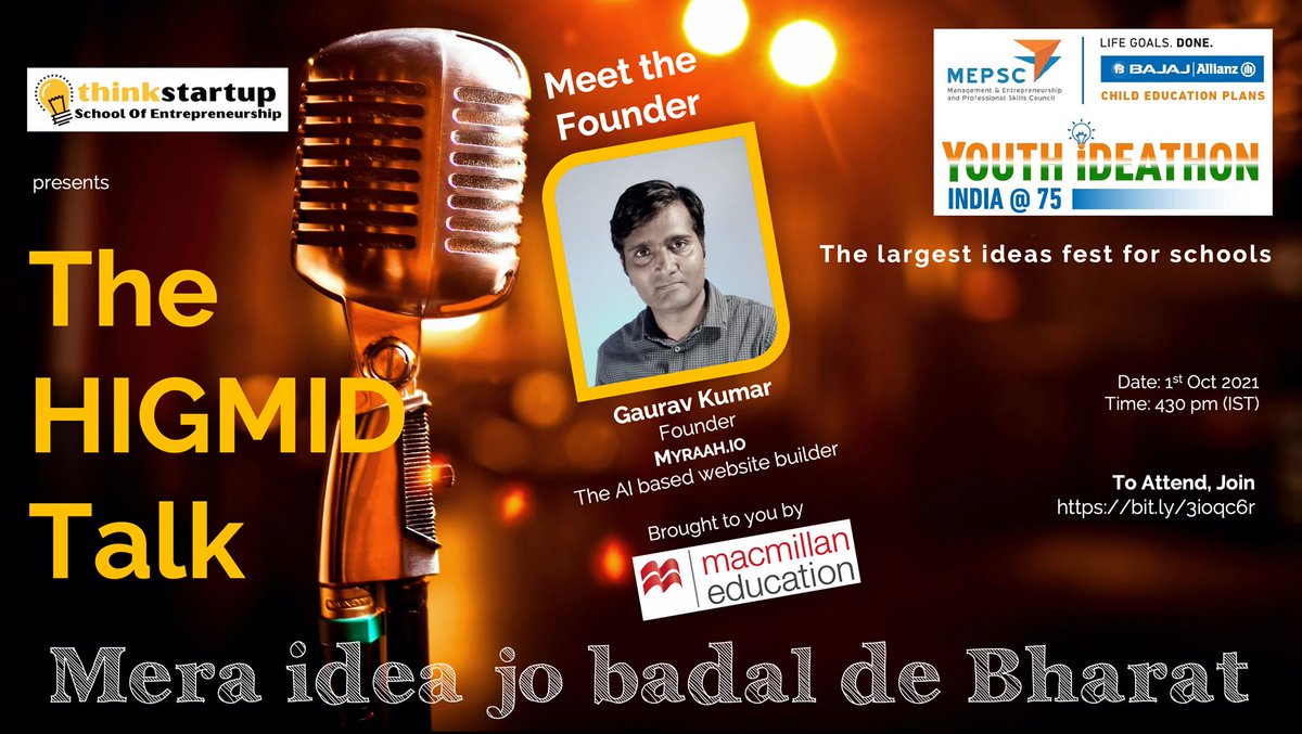 MEPSCindia's tweet photo. How I Got My Idea: #HIGMID Session, today at 4:30 PM!
Meet Gaurav Kumar Serial entrepreneur and founder of Myraah AI-Powered Website Design brought to you by Macmillan Education India.
To Attend, visit: https://t.co/otR8B3LJ5z

#HIGMID #YouthIdeathon #meraideajobadaldebharat https://t.co/APn73SPgu3