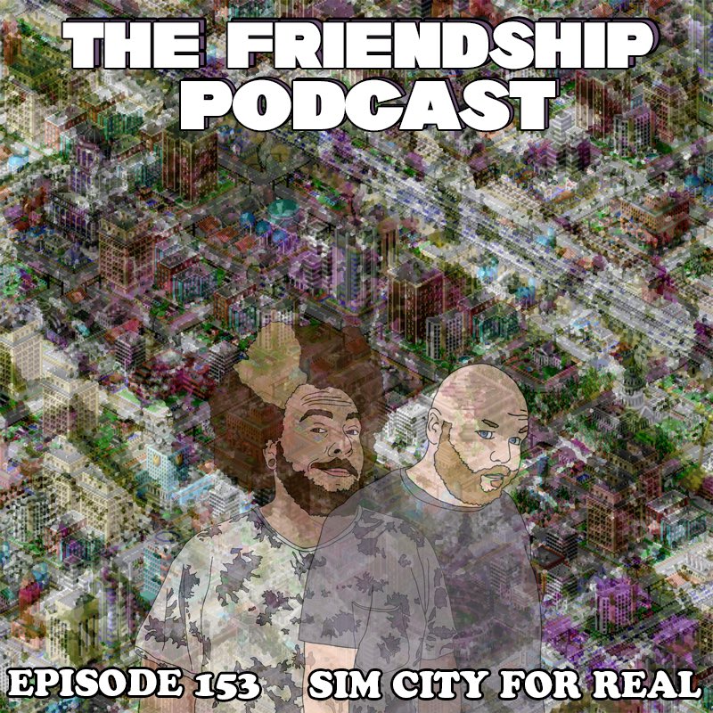 hellafriendship's tweet photo. your boys out here talking about making Batman’s outta billionaires. Episode 153 “Sim City For Real” is now available on your favorite podcast platforms! https://t.co/t0Omgg465c