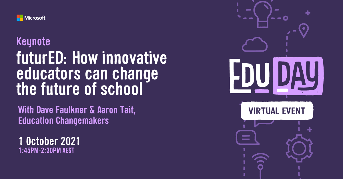 MSEduANZ's tweet photo. Join Dave and Aaron from @EduChangemakers at #EduDay2021 at 1:45pm AEST for ideas to:

🌏 Help your students thrive in a changing world
💡 Drive change in your school
➕ Lots more

Register now 👉 https://t.co/pjOsG0yCVG

#MicrosoftEDU https://t.co/2Y6vHuhZHX