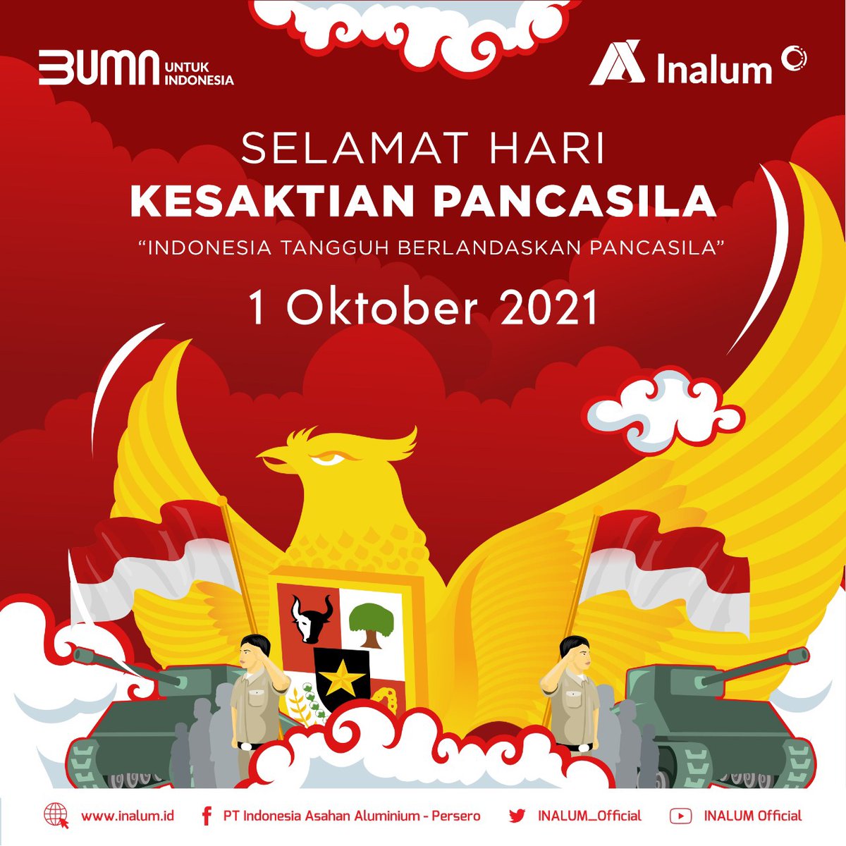 #SobatINALUMdiHati, 

Selamat Hari Kesaktian Pancasila
1 Oktober 2021

Indonesia Tangguh Berlandaskan Pancasila..!!

#BUMNUntukIndonesia
