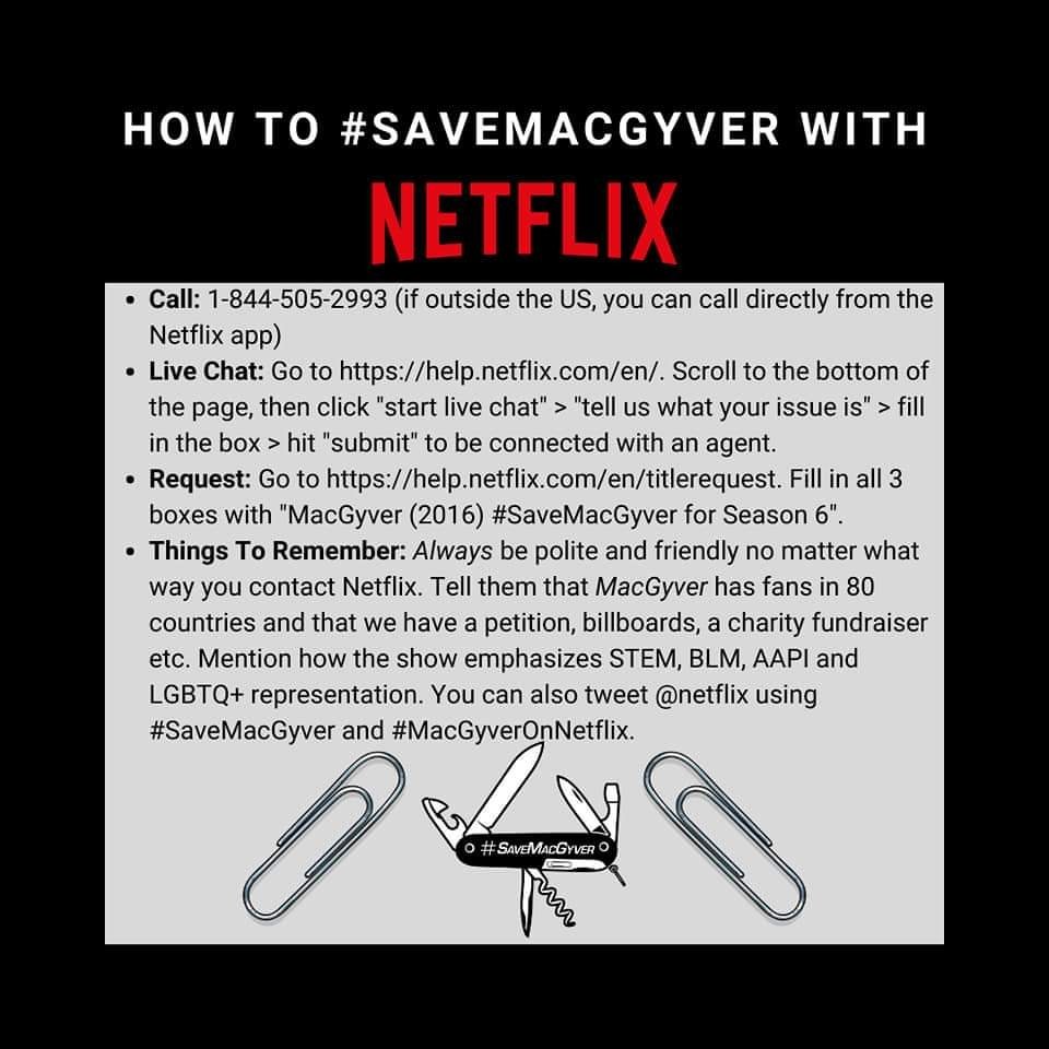 SaveMacGyverHQ's tweet photo. You guys know what to do! Go call, request, and live chat with @netflix! Show them exactly how much we want them to buy MacGyver and make Season 6! #SaveMacGyver #MacGyverOnNetflix #NetflixandTill https://t.co/brQAmoYsPH
