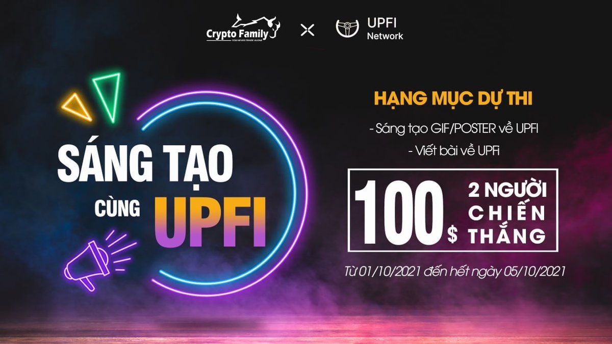 CryptoFamilyVN's tweet photo. 📢EVENT: CREATION with UPFI @upfi_network 
💰Rewards: 100$/2 winners

📌Rules: 
- Design poster / gif about Upfi
- Write content about Upfi

⏰Time: 01 October  — 05 October 2021 https://t.co/dYCuHnzjtv