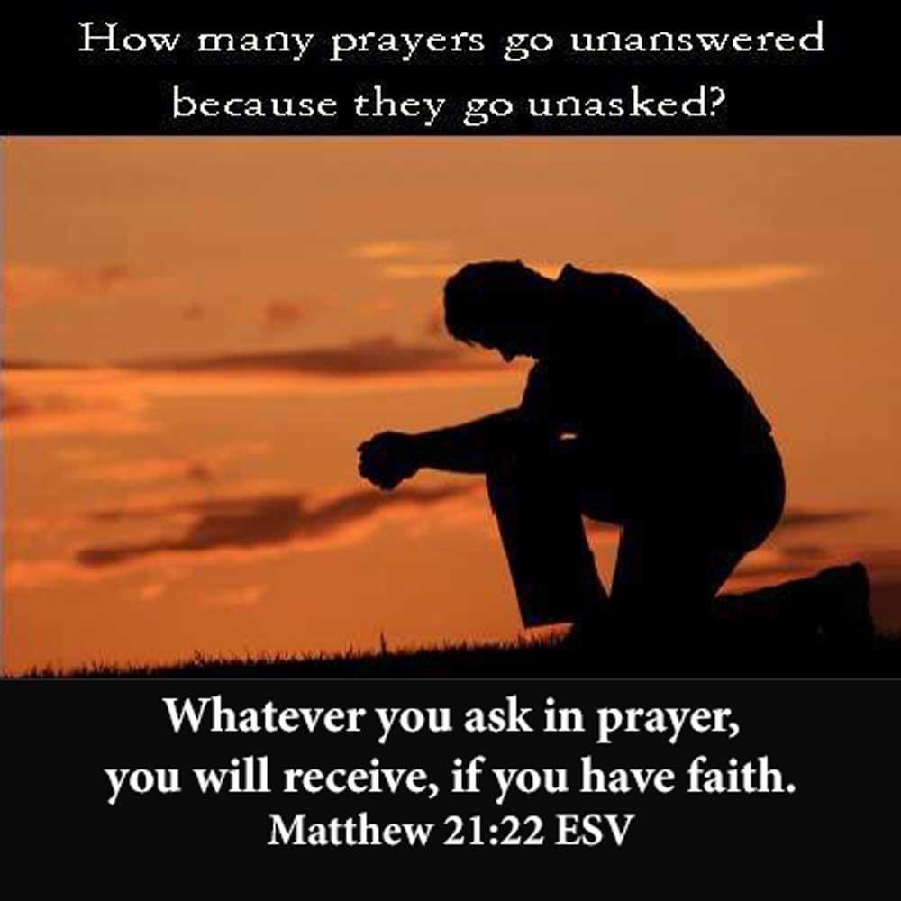 dailyword4you's tweet image. Whatever you ask in prayer, you will receive, if you have faith. Matthew 21:22 ESV  How many prayers go unanswered because they go unasked? #PrayWithFaith