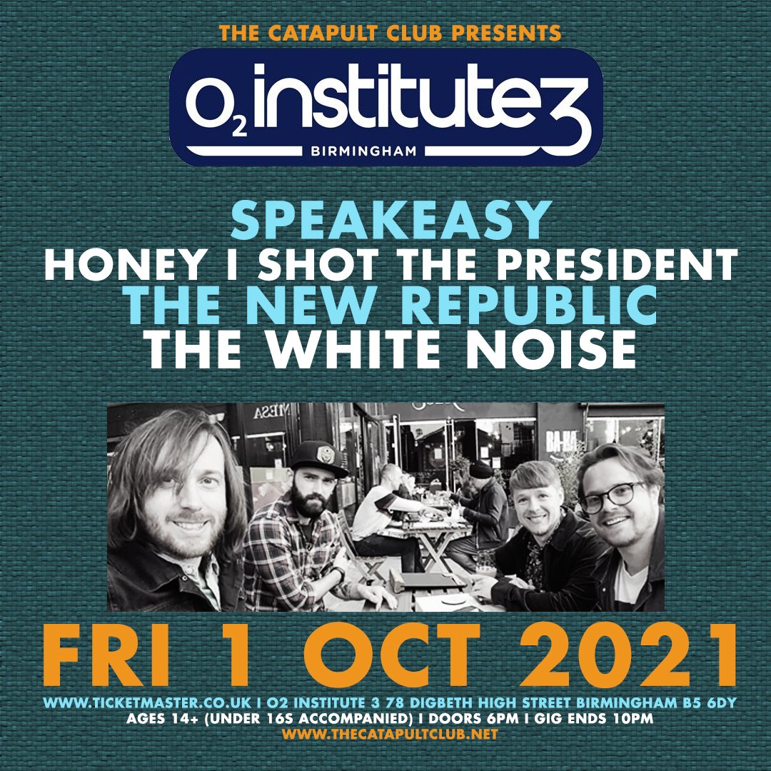Great line-up TONIGHT for <a href="/TheCatapultClub/">The Catapult Club</a> at <a href="/O2InstituteBham/">O2 Institute Birmingham</a> with Speakeasy / Honey I Shot The President / The New Republic / The white noise. Open to ages 14+ (under 16s accompanied) from 7pm - 10pm. Tickets from - ticketmaster.co.uk/event/1F005B14…