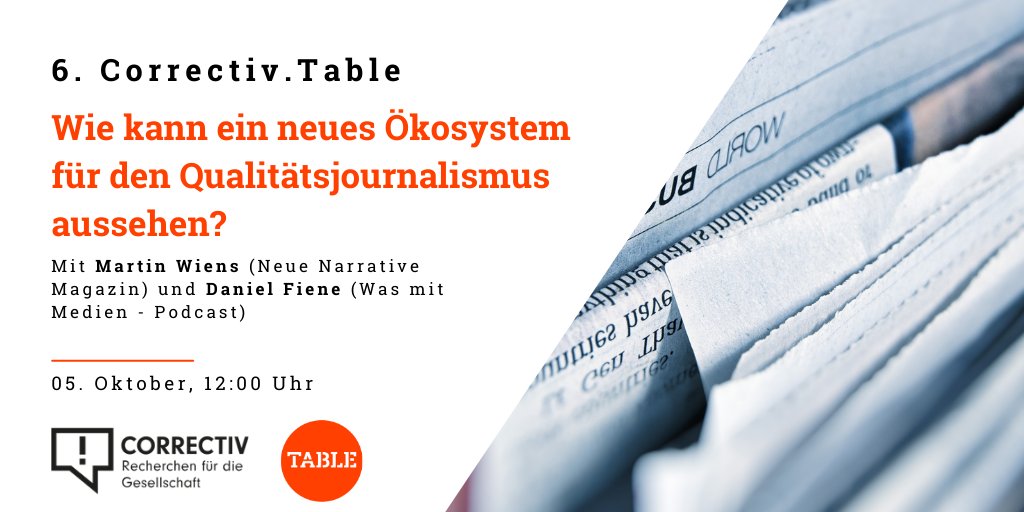 Table.Briefings (@tablebriefings) on Twitter photo Der #correctivtable geht in die nächste Runde!
Am 05.10. um 12:00 Uhr sprechen <a href="/correctiv_org/">CORRECTIV</a> & @table_media_ über das neue Ökosystem für Qualitätsjournalismus mit <a href="/martinwiens/">Martin Wiens</a> von @neuenarrative & <a href="/fiene/">Daniel Fiene</a> von <a href="/wasmitmedien/">Was mit Medien</a>.
Hier zur Anmeldung: fal.cn/correctivtable6 Der #correctivtable geht in die nächste Runde!
Am 05.10. um 12:00 Uhr sprechen <a href="/correctiv_org/">CORRECTIV</a> & @table_media_ über das neue Ökosystem für Qualitätsjournalismus mit <a href="/martinwiens/">Martin Wiens</a> von @neuenarrative & <a href="/fiene/">Daniel Fiene</a> von <a href="/wasmitmedien/">Was mit Medien</a>.
Hier zur Anmeldung: fal.cn/correctivtable6