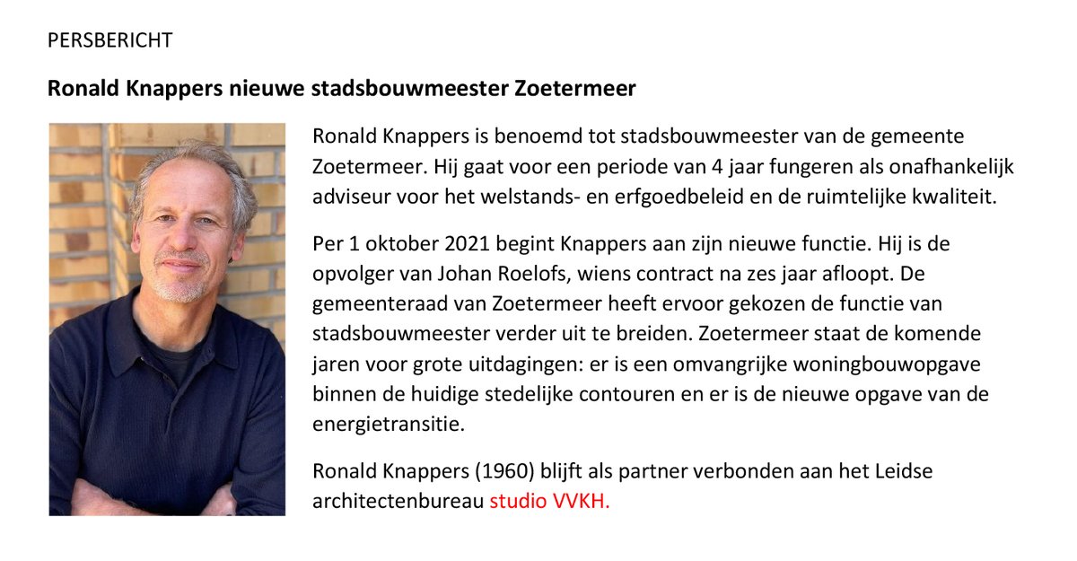 Ronald Knappers, partner bij <a href="/studioVVKH/">studio VVKH</a> is benoemd tot stadsbouwmeester van Zoetermeer. Een deeltijdfunctie die hij mooi kan combineren met zijn werk in Leiden. Gefeliciteerd namens alle medewerkers!