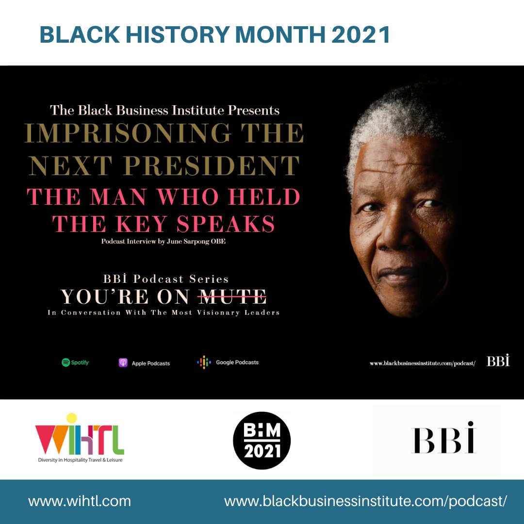 WEinHTL's tweet photo. Today is the first day of #BlackHistoryMonth in the UK and we'd like to share a podcast created by  @blackbinstitute in which @junesarpong OBE interviews  the personal jailer of Nelson Mandela - https://t.co/Z3RrukZHtW #bhm #leadership https://t.co/ar5weXLuvI