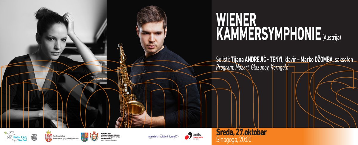 NOMUS 2021
reda, 27. oktobar
Sinagoga
20:00
WIENER KAMMERSYMPHONIE (Austrija)
solisti: 
Tijana ANDREJIĆ-TENYI, klavir (Srbija)
Marko DŽOMBA, saksofon (Srbija/Austrija)

P r o g r a m: 
S. Pelzl, W. A. Mozart, A. Glazunov, E. W. Korngold
U saradnji sa Austrijskim kulturnim forumom