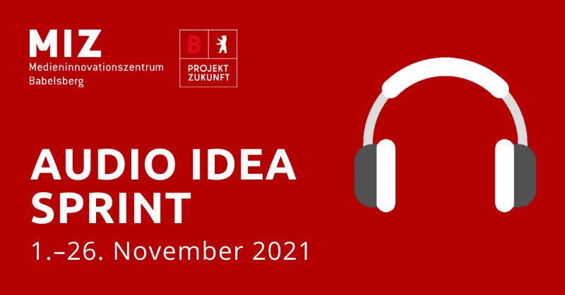 MIZBabelsberg's tweet photo. Ihr seid aus #Berlin und habt eine Idee für ein innovatives #Audio-Projekt? Beim #AudioIdeaSprint geben wir euch die Möglichkeit, mit erfahrenen Expert:innen an der Idee zu feilen und euren ersten Prototyp zu entwickeln. Das Projekt wird gefördert von @ZukunftBerlin @SenWiEnBe.
