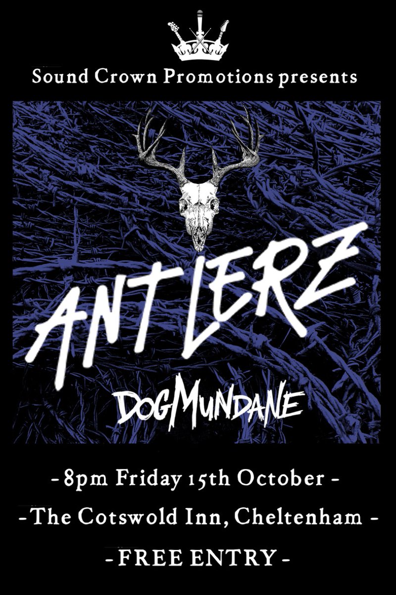 SoundCrownPromo's tweet photo. October is here and soon a night of metal will be! 

Join us at The Cotswold Inn on Friday 15th October to see London rap-rockers Antlerz and Gloucestershire stoner-metallers Dog Mundane, both playing their first show in Cheltenham 🤘

Entry is FREE! See you there! https://t.co/BLebvsimaS