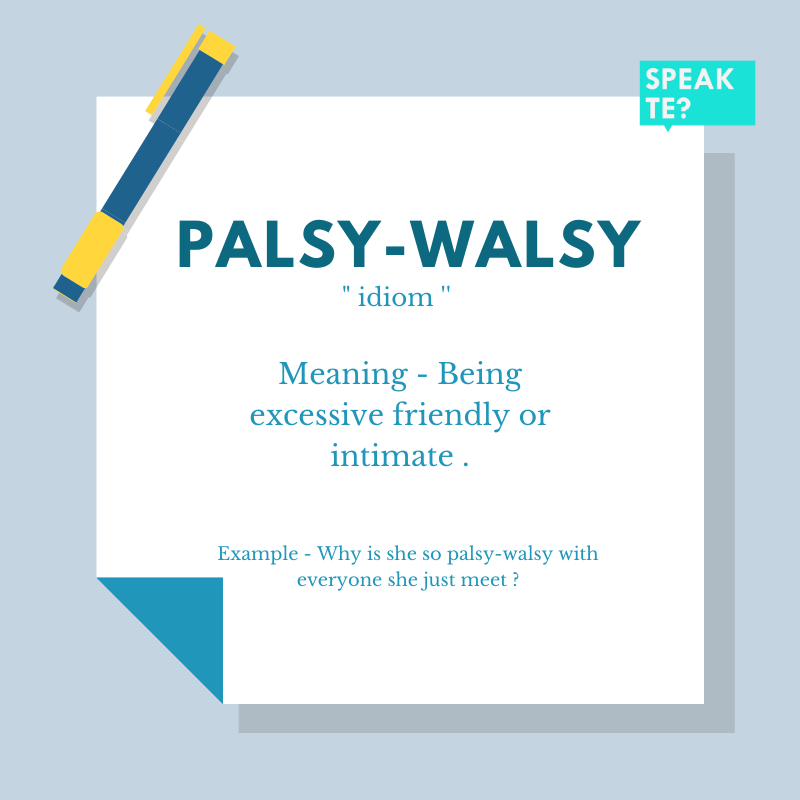 speakte_'s tweet photo. Idiom of the day : Palsy-Walsy
For example         : You are so palsy-walsy 🤔

#speakte #speaklikeapro #idiom #wordoftheday #palsy-walsy https://t.co/434AYnhP4M