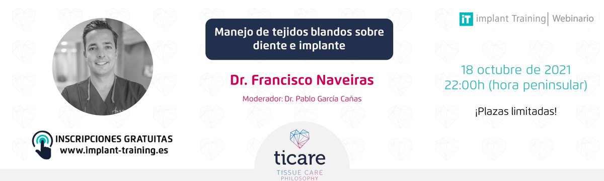 ticareimplants's tweet image. #ticareWebinar Manejo de tejidos blandos sobre diente e implante👨‍⚕️Dr. Francisco Naveiras.
📅18 de octubre a las 22:00 h. en #ImplantTraining
👉 Inscripción gratuira en: bit.ly/webinarocttw
¡No te lo pierdas!
#ticareImplants #implantología