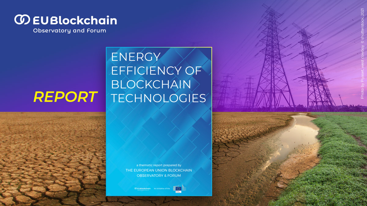 📣 #EUBOF’s Energy Efficiency of Blockchain Technologies Report is now online!
Gain insights on one of the blockchain community’s primary concerns: ⚡️ energy consumption.

Download your copy, here 👉 bit.ly/39WnnoK
#EU4Blockchain