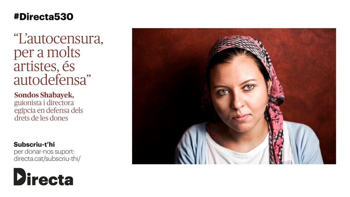 La_Directa's tweet photo. #INDIRECTA | Entrevista a Sondos Shabayek, guionista i directora egípcia en defensa dels drets de les dones: “Vaig deixar el periodisme perquè em vaig adonar que es controlava i censurava” https://t.co/ZeDIXkBsbZ
✍️ @cantero_mariana
#Directa530 https://t.co/h9AfpWmRmH