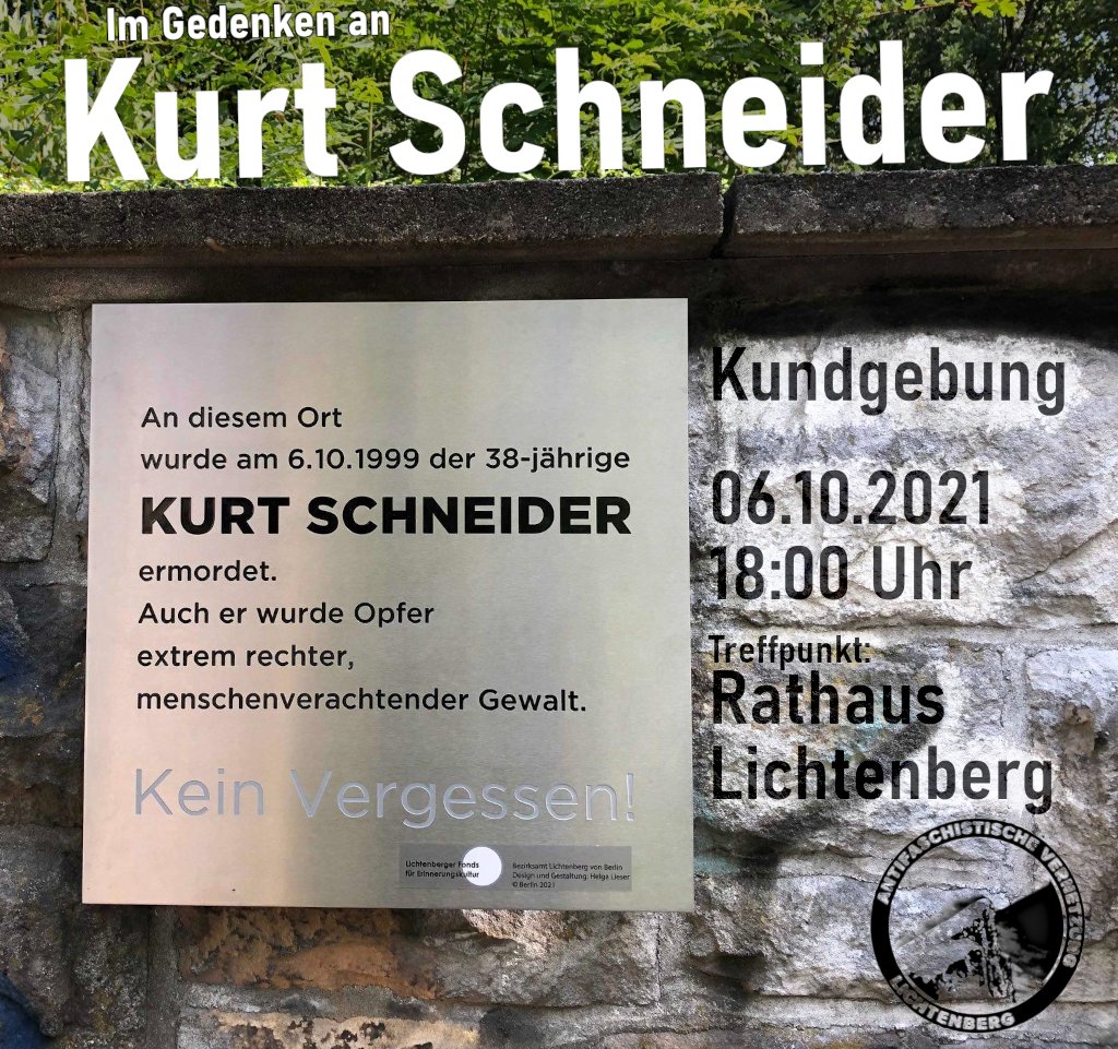 Vor 22 Jahren wurde Kurt Schneider nahe des Rathaus #Lichtenberg von Neonazis ermordet. Gemeinsam mit euch wollen wir ihm auch dieses Jahr gedenken. Bringt gerne Blumen &amp; Kerzen mit!

📅 Mi, 06.10.21
⌚ 18:00 Uhr
 📍 Rathaus Lichtenberg

#b0610 #niemandistvergessen