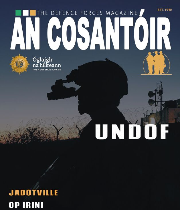 From today the Sept/Oct 2021 An Cosantóir Magazine is available: 

bit.ly/3uusJkf

In this issue:

Under Golan Skies
The Irish in the Spanish Civil War
Jadotville - 60 Years on
OP IRINI
Raising Kidal - EUTM Mali
Internal Comms
DF Podcast