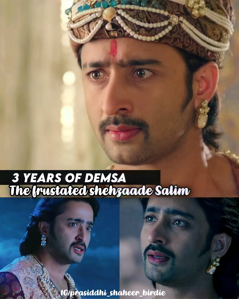 PrasiddhiSns's tweet photo. @ShaheerBirdieFC 
Congratulations ever shah birdie and @Shaheer_S and @BSonarika 
For completing 3 years of thr most iconic show. ❤😊
And the  show which I love the most #SalimAnarkali
#3YEARSOFDEMSA #ShaheerAsShehzaadeSalim #ShaheerSheikh 🤗🤗🤗

@ShaheerBirdieFC
@Shaheer_S https://t.co/qNE9kHn1bJ