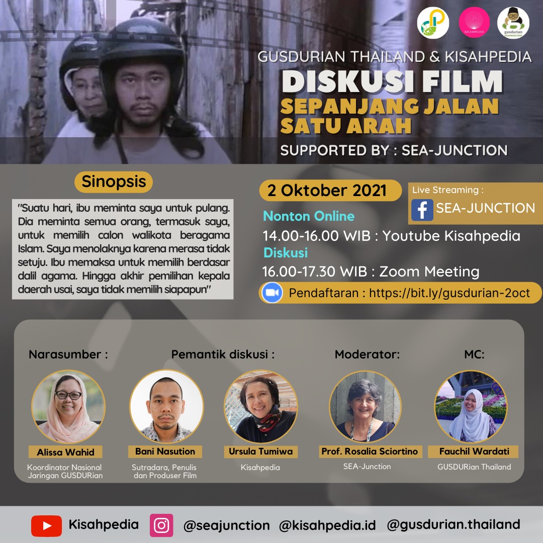SEAJunction's tweet photo. [In Indonesian] Happening tomorrow, register now: https://t.co/TYTg7dNR8A. Watch the film "Sepanjang Jalan Satu Arah" &amp; discuss w/ @AlissaWahid, Bani Nasution &amp; Ursula Tumiwa, moderated by @LiaSciortino 

Organized by @GusdurianThai &amp; KISAHPEDIA, w/ support of SEA Junction https://t.co/s8QSForWzl
