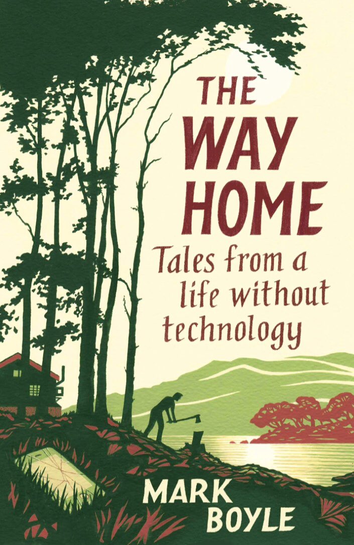 BristolLibForum's tweet image. 👇Library book of the day

📖”The Way Home: Tales from a life without technology” 
by Mark Boyle

#MarkBoyle #NonFiction #Library