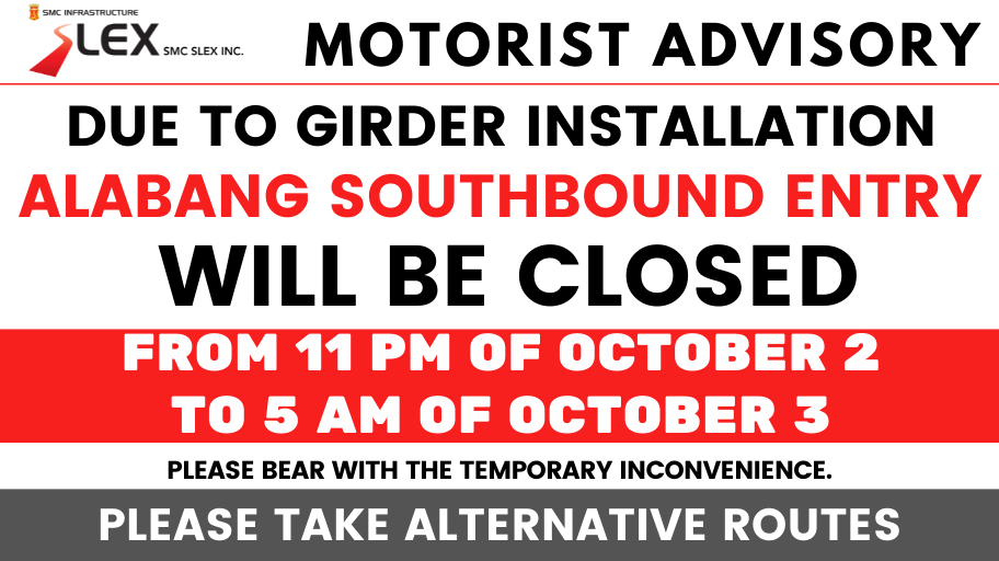 SkywaySOMCO's tweet photo. Alabang southbound entry will be closed from 11 p.m of October 2 to 5 a.m. of October 3 due to girder installation. #SLEXMotoristAdvisory #SkywayExtensionProject https://t.co/LVAj6qxBZm